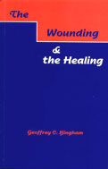 Wounding & the Healing (The)