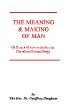 The Meaning & Making of Man